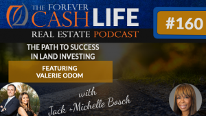 Valerie Odom | Forever Cash Podcast | Episode 160
