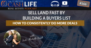 FCP 166 - Sell Land Fast By Building A Buyers list