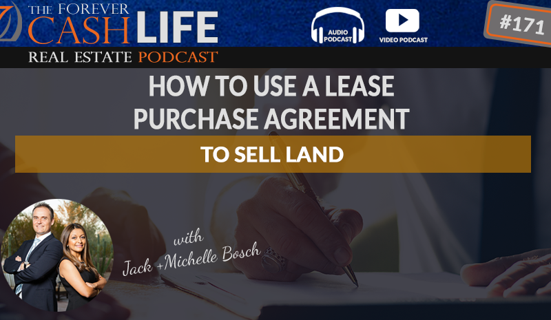 how to use a lease purchase agreement when flipping land