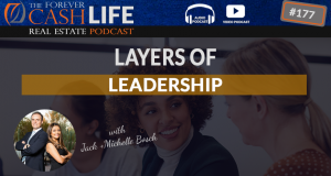 Forever Cash Podcast | Eps 177 | Layers of Leadership