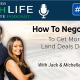 How To Negotiate To Get More Land Deals Done | Forever Cash Podcast | Episode 192