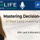 Mastering Decision-Making in Your Land Investing Business