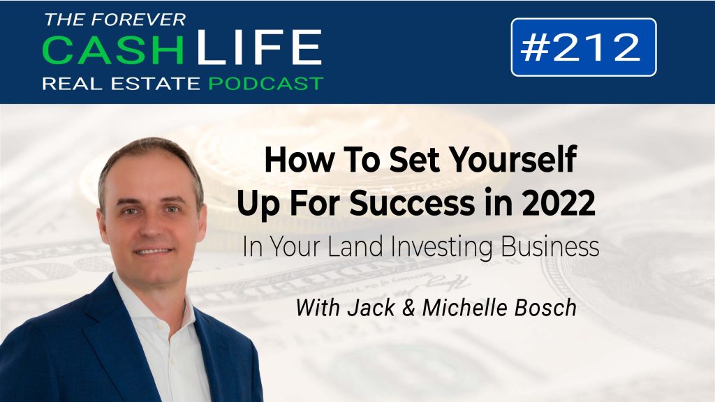 How To Set Yourself Up For Success in 2022 | Forever Cash Podcast