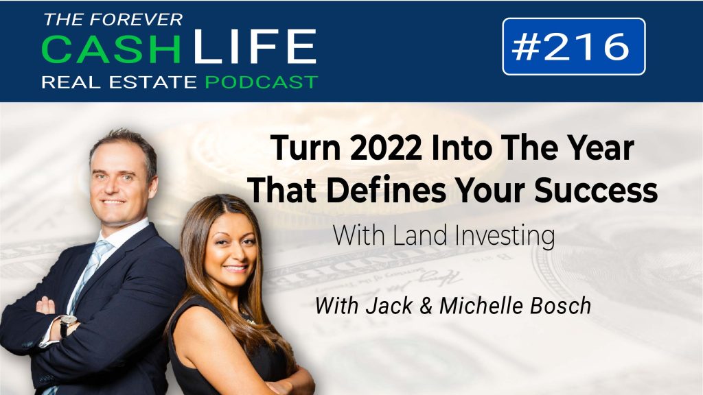 Turn 2022 Into The Year That Defines Your Success With Land Investing
