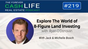 Explore The World Of 8-Figure Land Investing With Ryan O'Donovan