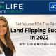 Set Yourself On The Path To Land Flipping Success In 2022