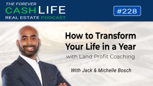 How To Transform Your Life in a Year with Land Profit Coaching