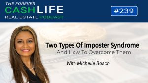 Two Types Of Imposter Syndrome And How To Overcome Them | Forever Cash Podcast