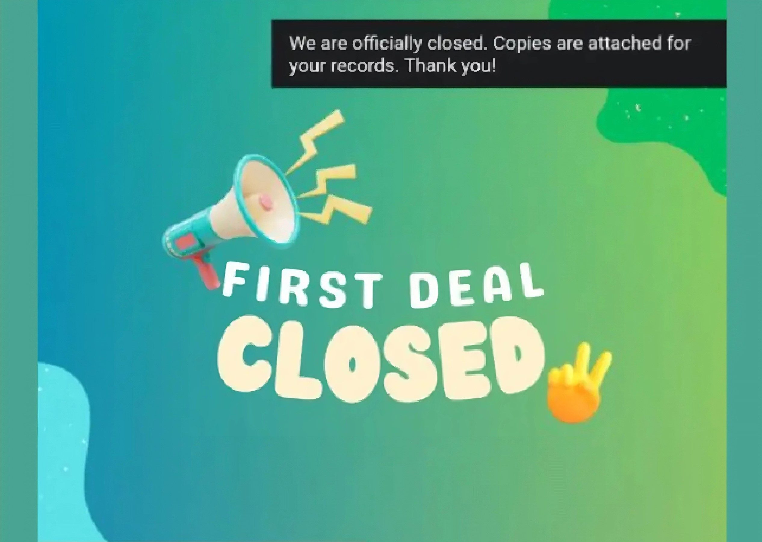 First Deal Closed